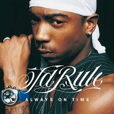 Ja Rule - Always On Time (Feat  Ashanti )